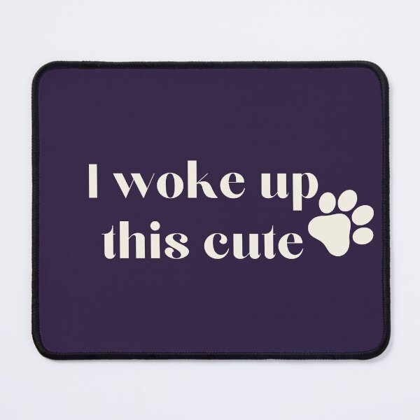 Item preview, "I Woke Up This Cute" Pet Love designed and sold by ffatts.