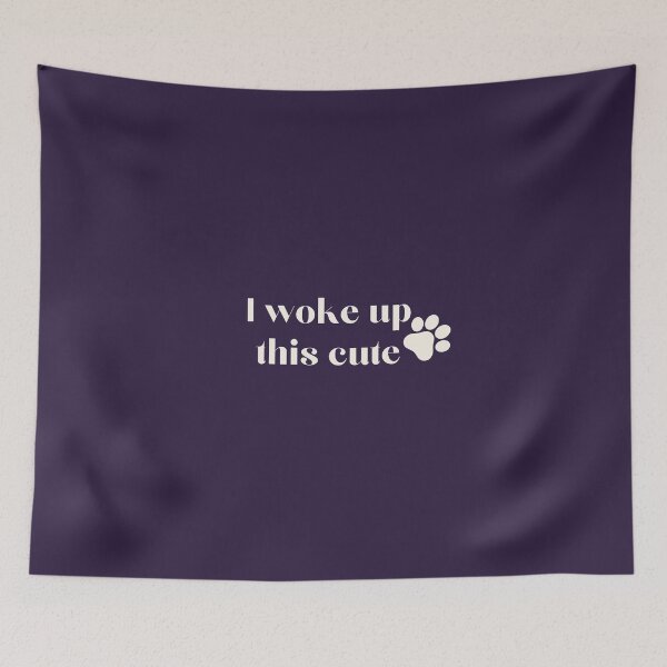 Item preview, "I Woke Up This Cute" Pet Love designed and sold by ffatts.
