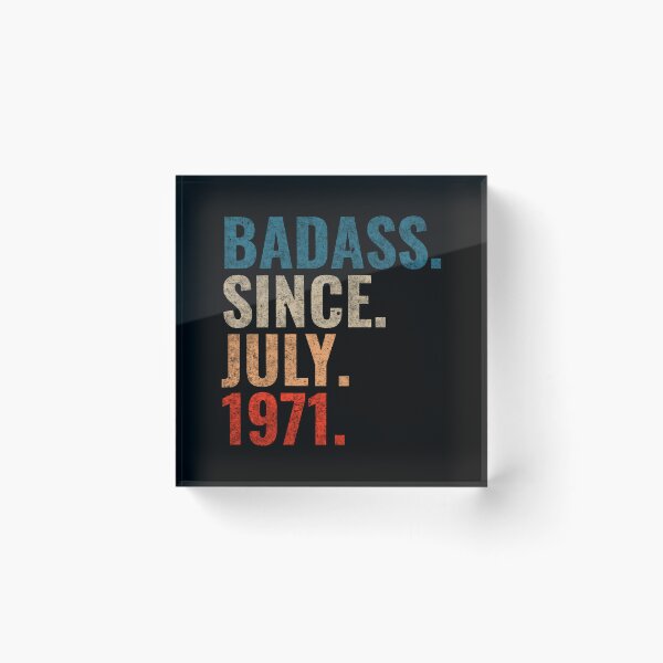 Item preview, Badass since July 1971 Vintage 1971 July birthday gift designed and sold by Teelogic.