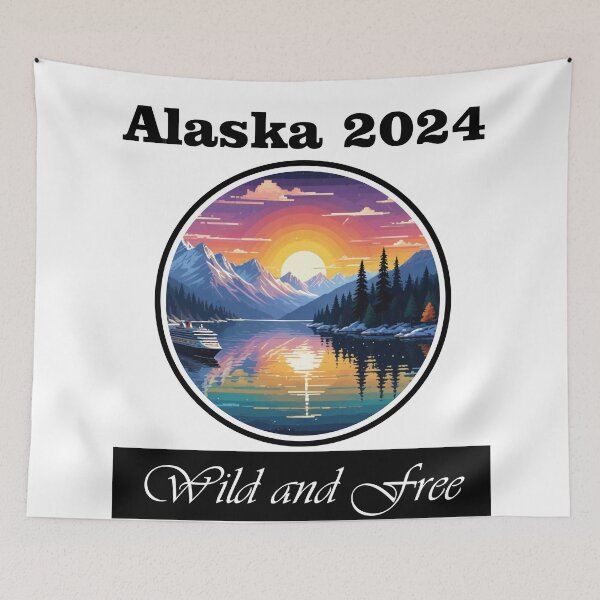 Item preview, Alaska Cruise 2024 - Wild and Free designed and sold by sheelatewatia.