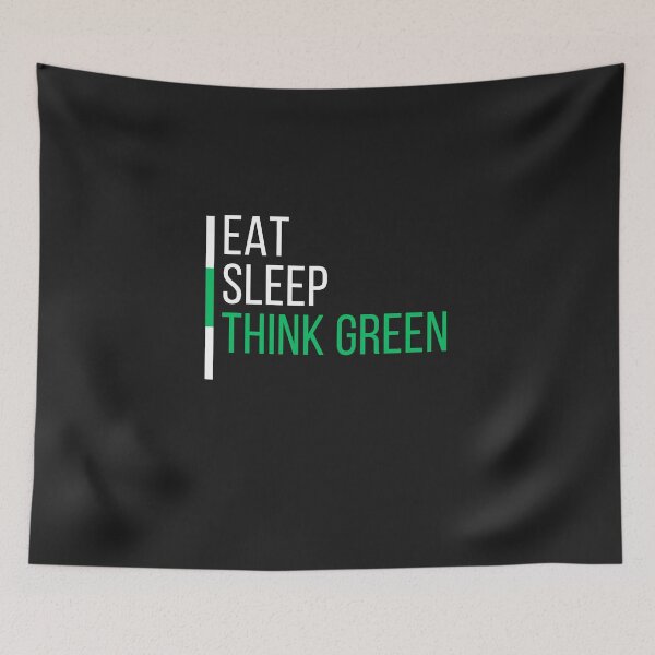 Item preview, Wear your passion, live your values. Eat, Sleep, Think Green designed and sold by SnTCreationz.