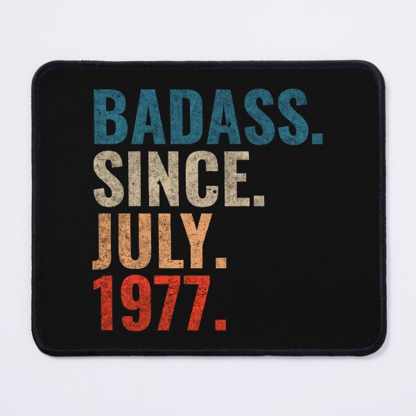 Item preview, Badass since July 1977 Vintage 1977 July birthday gift designed and sold by Teelogic.