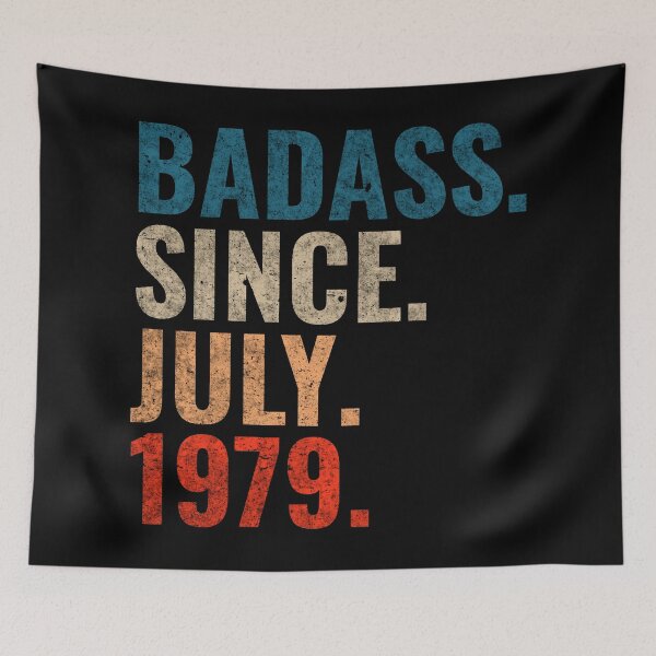 Item preview, Badass since July 1979 Vintage 1979 July birthday gift designed and sold by Teelogic.