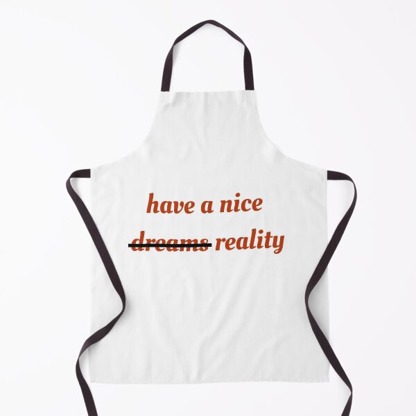 Item preview, Have a nice reality designed and sold by Sha1726.