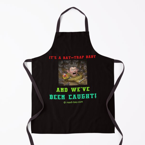 Item preview, Its A Rat-Trap Baby And We Have Been CAUGHT designed and sold by AlienAlmanac.