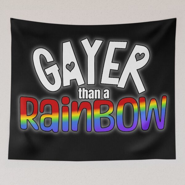 Item preview, Gayer than a Rainbow - Pride Month designed and sold by Fr0mtheMachine.
