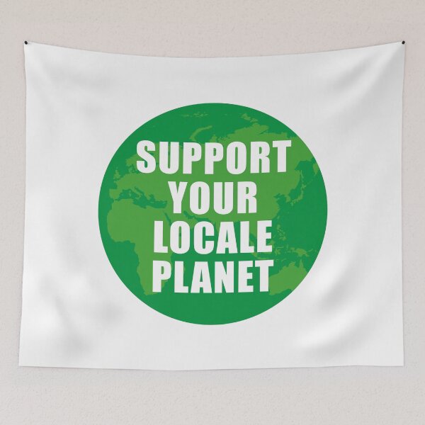 Item preview, Support Your Local Planet designed and sold by Nanika-akimoto.