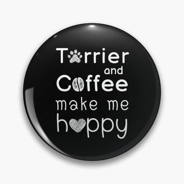 Item preview, Terrier and Coffee Make Me Happy designed and sold by Dog Terrier Lovers.