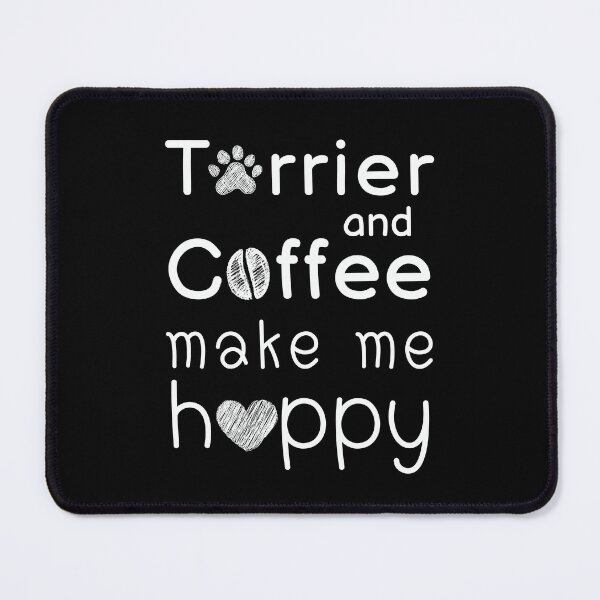 Item preview, Terrier and Coffee Make Me Happy designed and sold by Dog Terrier Lovers.