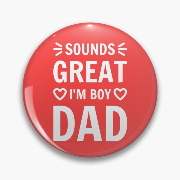 Item preview, Sounds great I'm Boy Dad Father Daddy quote white text designed and sold by mysteriousquote.