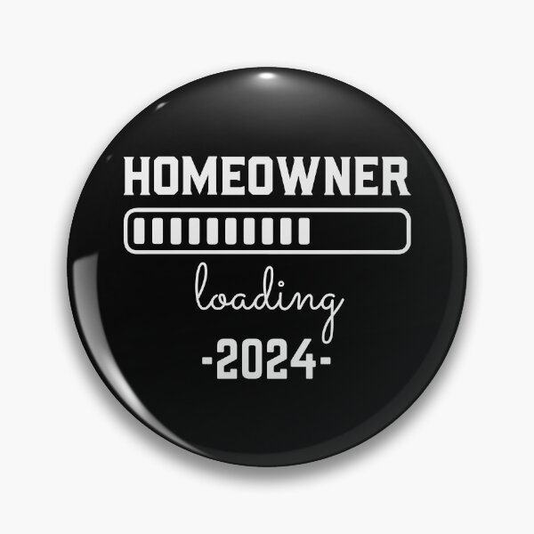 Item preview, Homeowner loading 2024 - white text designed and sold by EmeraldeaArt.