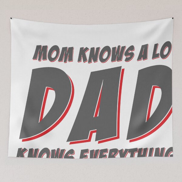 Item preview, Mom knows a lot. Dad knows everything designed and sold by Dawidsz79.