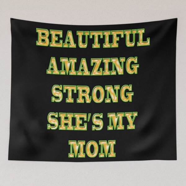 Item preview, Mom my beautiful and strong mother designed and sold by Astralia.