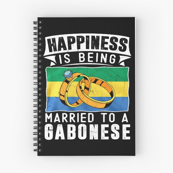 Item preview, Happiness Is Being Married to A Gabonese Marriage designed and sold by OX-tright.