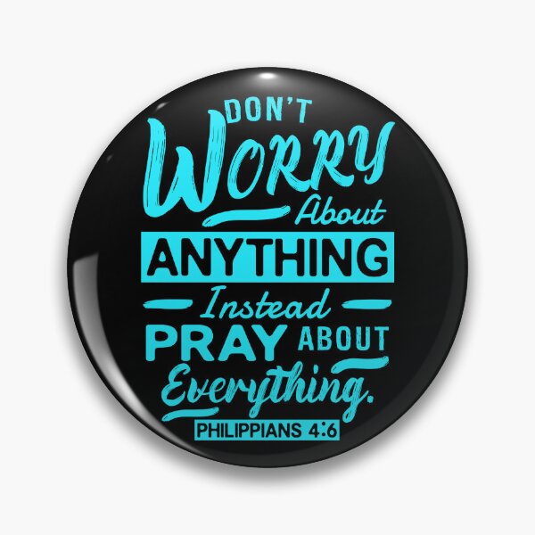 Item preview, Philippians 4:6 Don’t Worry About Anything designed and sold by plushism.