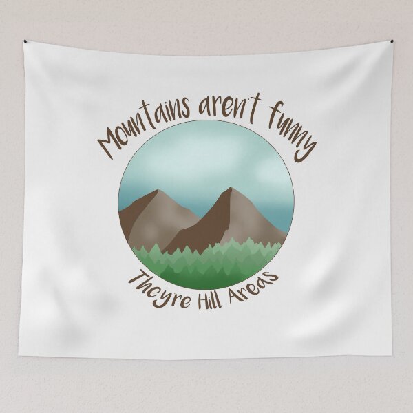 Item preview, Mountains aren't funny designed and sold by LArcherDesign.