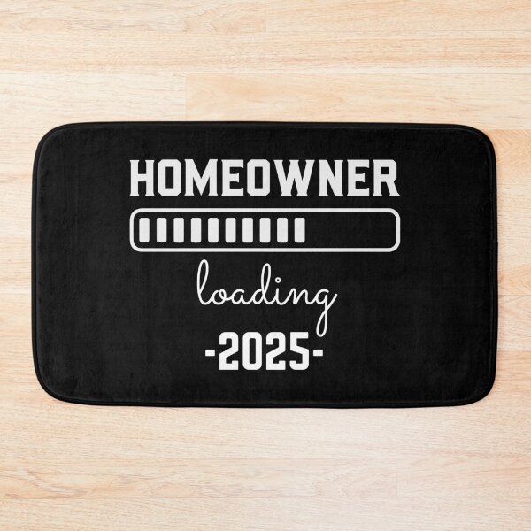 Item preview, Homeowner loading 2025 - white text designed and sold by EmeraldeaArt.