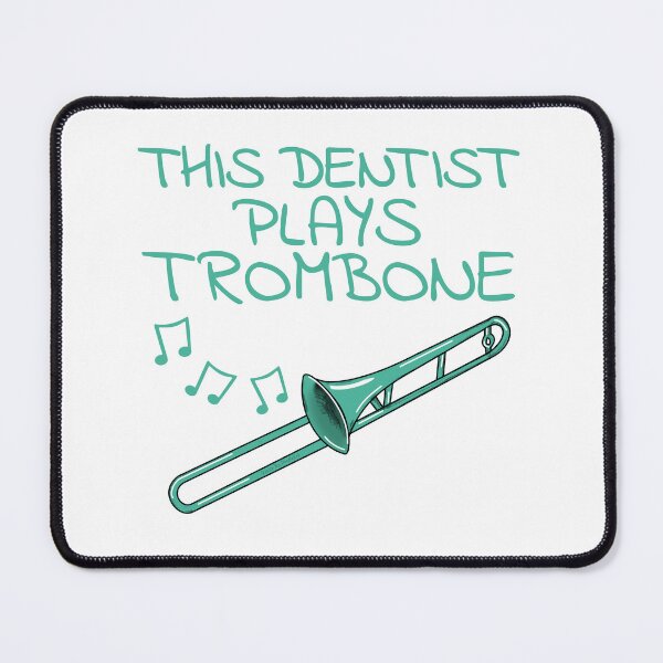 Item preview, This Dentist Plays Trombone, Trombonist Brass Musician designed and sold by doodlerob.
