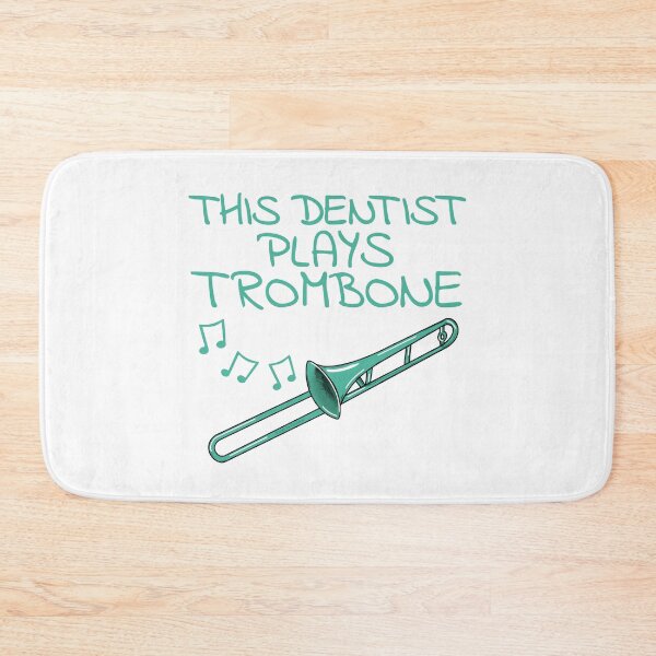 Item preview, This Dentist Plays Trombone, Trombonist Brass Musician designed and sold by doodlerob.