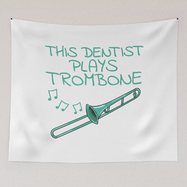 Item preview, This Dentist Plays Trombone, Trombonist Brass Musician designed and sold by doodlerob.