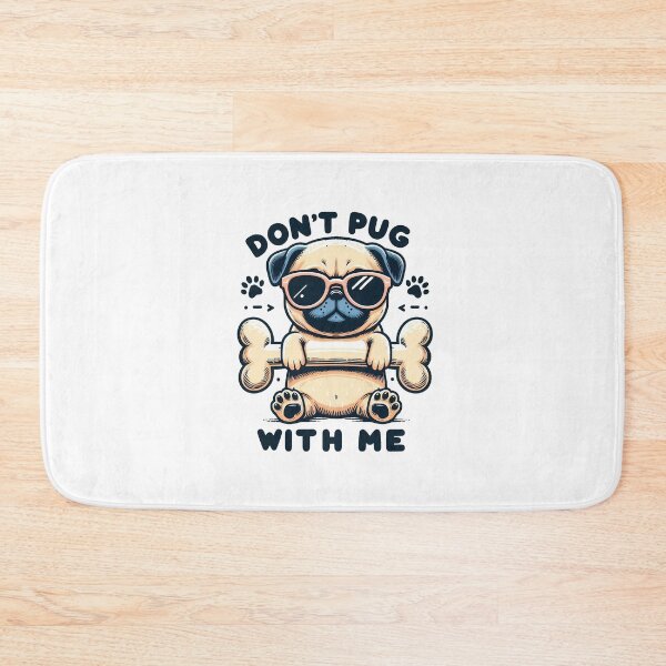 Item preview, Don't Pug With Me designed and sold by Bigfoot T-Shirt Co..