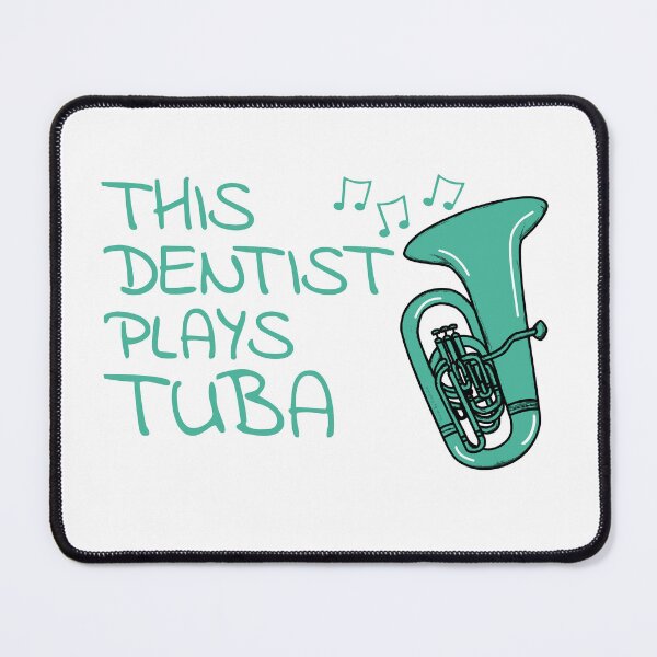 Item preview, This Dentist Plays Tuba, Tubaist Brass Musician designed and sold by doodlerob.