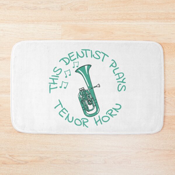 Item preview, This Dentist Plays Tenor Horn, Hornist Brass Musician designed and sold by doodlerob.