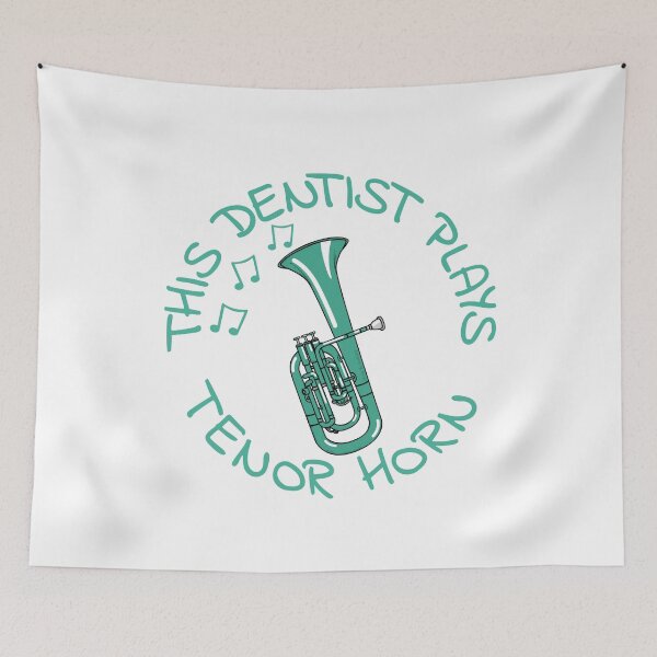 Item preview, This Dentist Plays Tenor Horn, Hornist Brass Musician designed and sold by doodlerob.