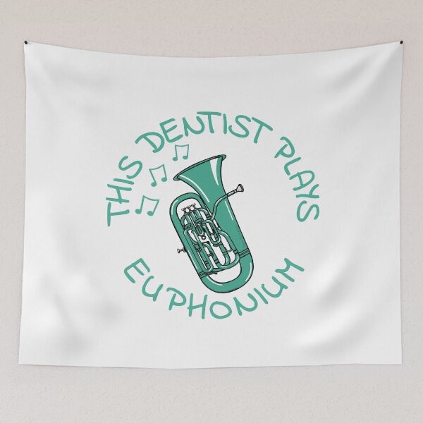 Item preview, This Dentist Plays Euphonium, Euphoniumist Brass Musician designed and sold by doodlerob.