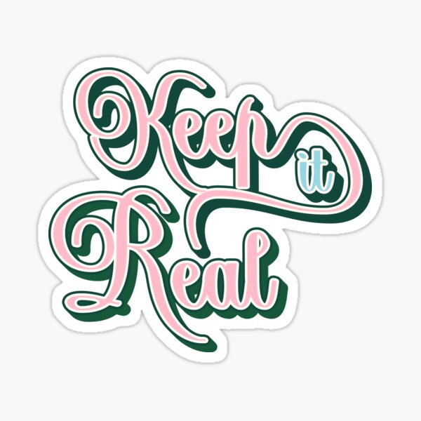Item preview, Keep it real designed and sold by trepiu.