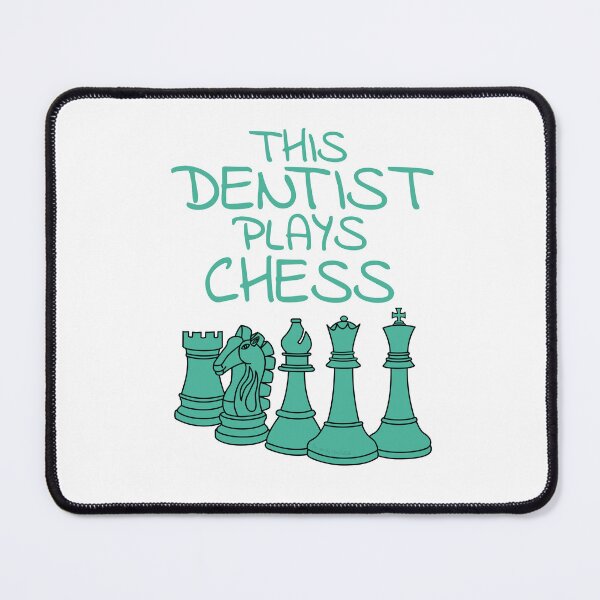Item preview, This Dentist Plays Chess designed and sold by doodlerob.