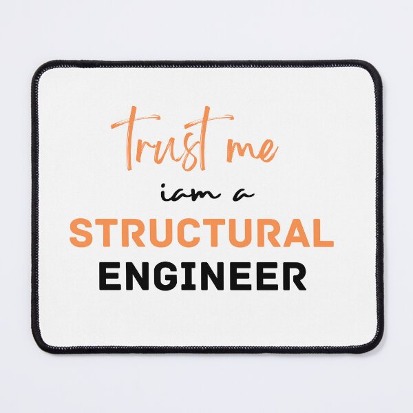 Item preview, trust me iam a structural engineer, structural engineer t shirt designed and sold by venavar.