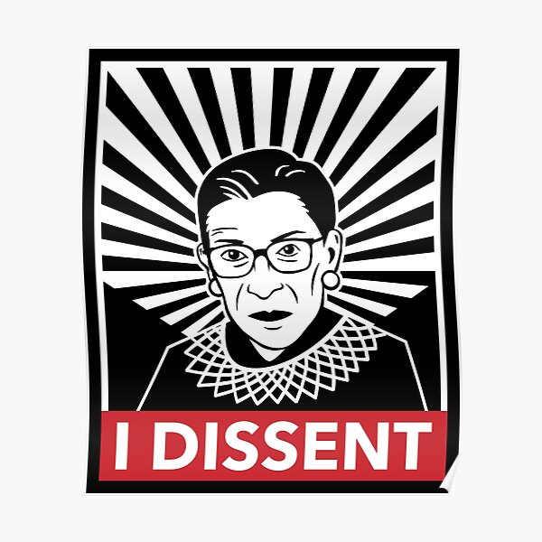 I Dissens sagt Gerechtigkeit Ruth Bader Ginsburg (AKA RBG) Poster