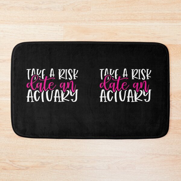 Item preview, Take A Risk Date An Actuary - Actuary Humor designed and sold by TeesYouWant.