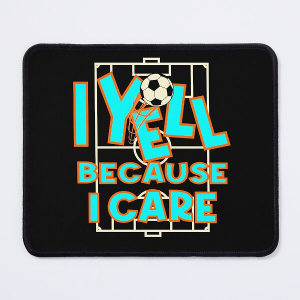Item preview, I yell because I care soccer football designed and sold by Colorfulman.