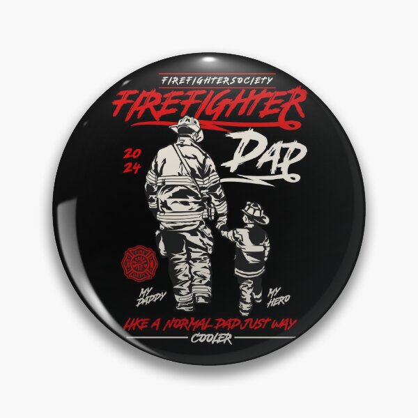 Item preview, Firefighter Dad, My Daddy My Hero, Like a Normal Dad Way Cooler designed and sold by DreamMaden.