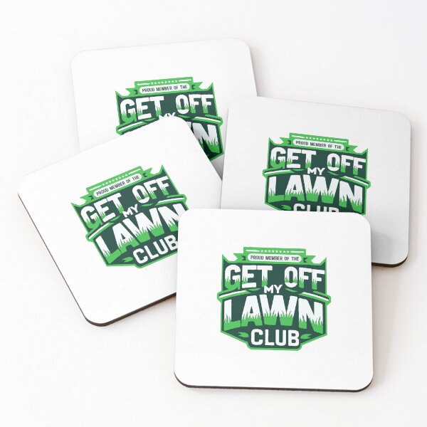 Item preview, Proud Member of the Get off My Lawn Club designed and sold by TeesYouWant.