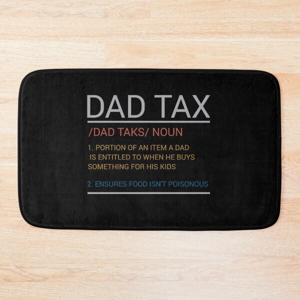 Item preview, Dad Tax Definition Men Funny Father's Day designed and sold by VinsendDraconi.