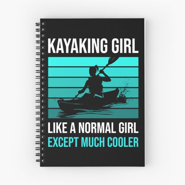 Item preview, Kayaking Girl Like A Normal Girl Except Much Cooler designed and sold by mybegoniatee.