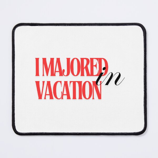 Item preview, I majored in Vacation designed and sold by MixnMatchTee.