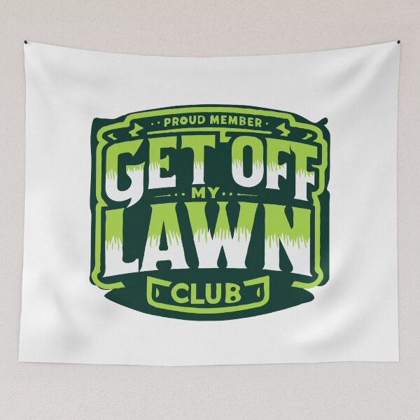 Item preview, Proud Member: Get off My Lawn Club designed and sold by TeesYouWant.
