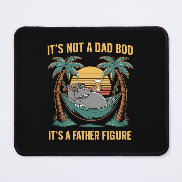 Item preview, It's Not A Dad Bod It's A Father Figure designed and sold by HeadTurningArt.