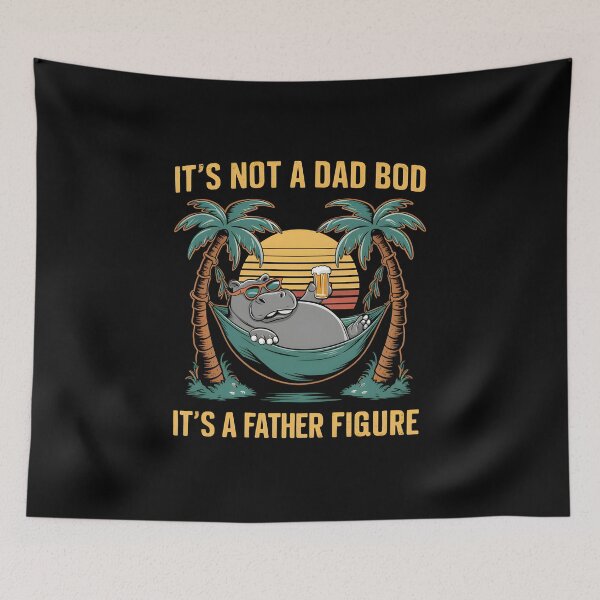 Item preview, It's Not A Dad Bod It's A Father Figure designed and sold by HeadTurningArt.