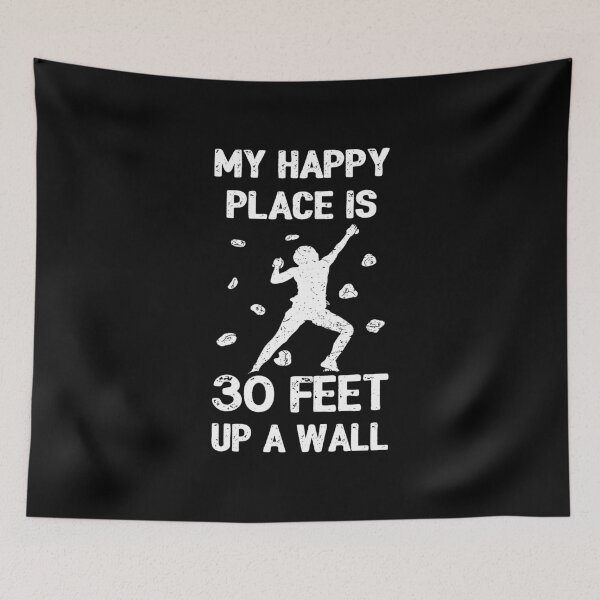 Item preview, My Happy Place is 30 Feet Up a Wall II designed and sold by Lemon Pepper.