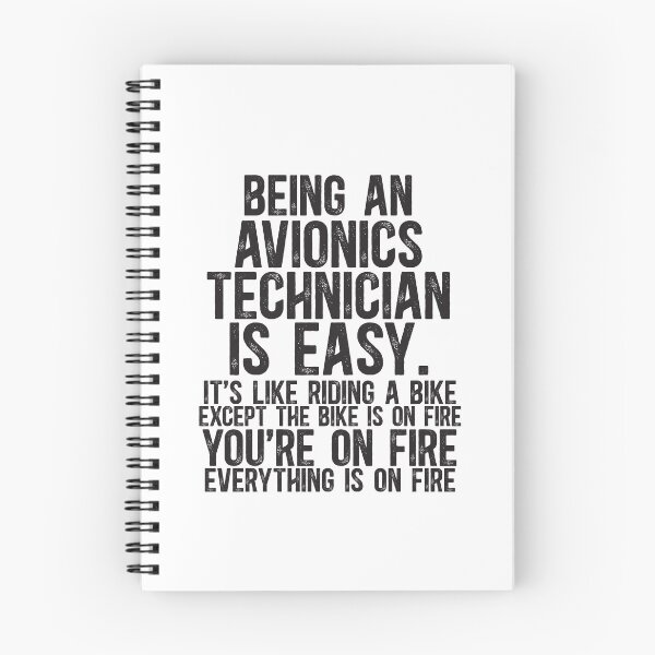 Item preview, Being An Avionics Technician Is Easy It is Like Riding A Bike Except the Bike is on Fire designed and sold by TeesYouWant.