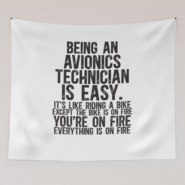 Item preview, Being An Avionics Technician Is Easy It is Like Riding A Bike Except the Bike is on Fire designed and sold by TeesYouWant.