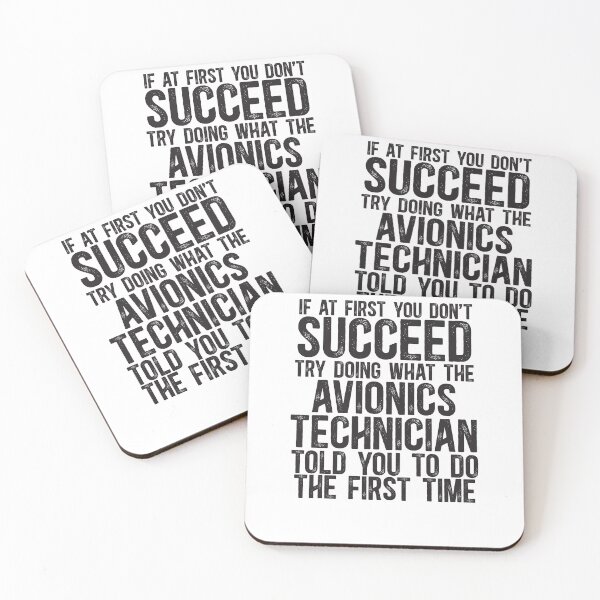 Item preview, If At First You Do Not Succeed, Try Doing What The Avionics Technician Told You To Do The First Time designed and sold by TeesYouWant.