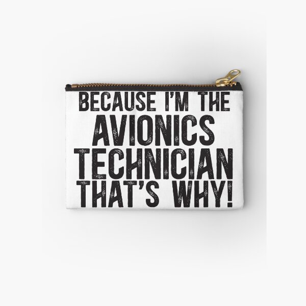 Item preview, Because I'm The Avionics Technician That's Why! designed and sold by TeesYouWant.