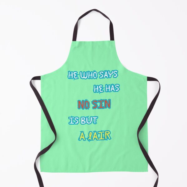 Item preview, HE WHO SAYS HE HAS NO SIN IS BUT A LAIR designed and sold by IgErSTYLE.