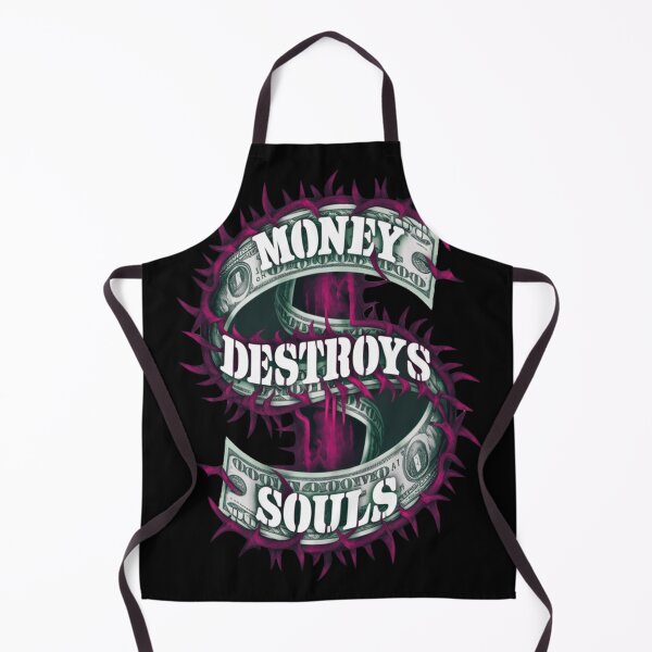 Item preview, Money Destroys Souls designed and sold by Exodoi.